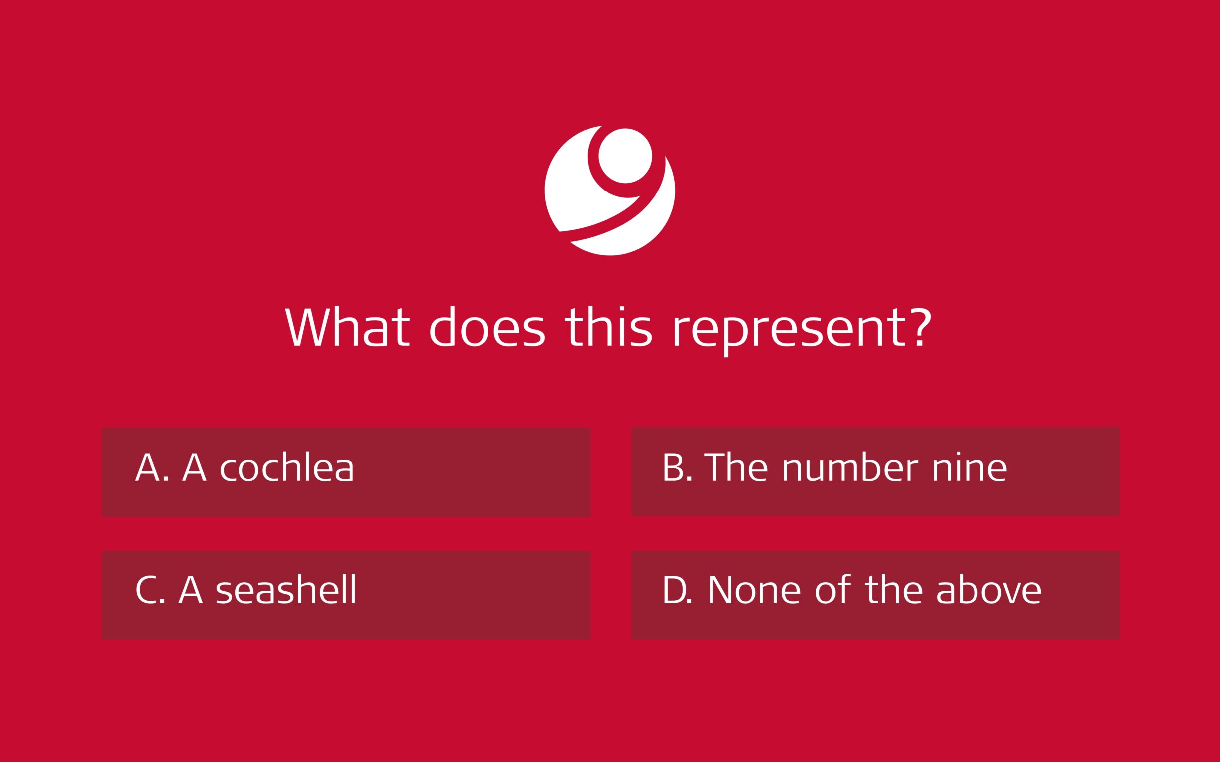 What does the MED-EL symbol represent? A. a cochlea B. the number 9 C. a seashell D. none of the above