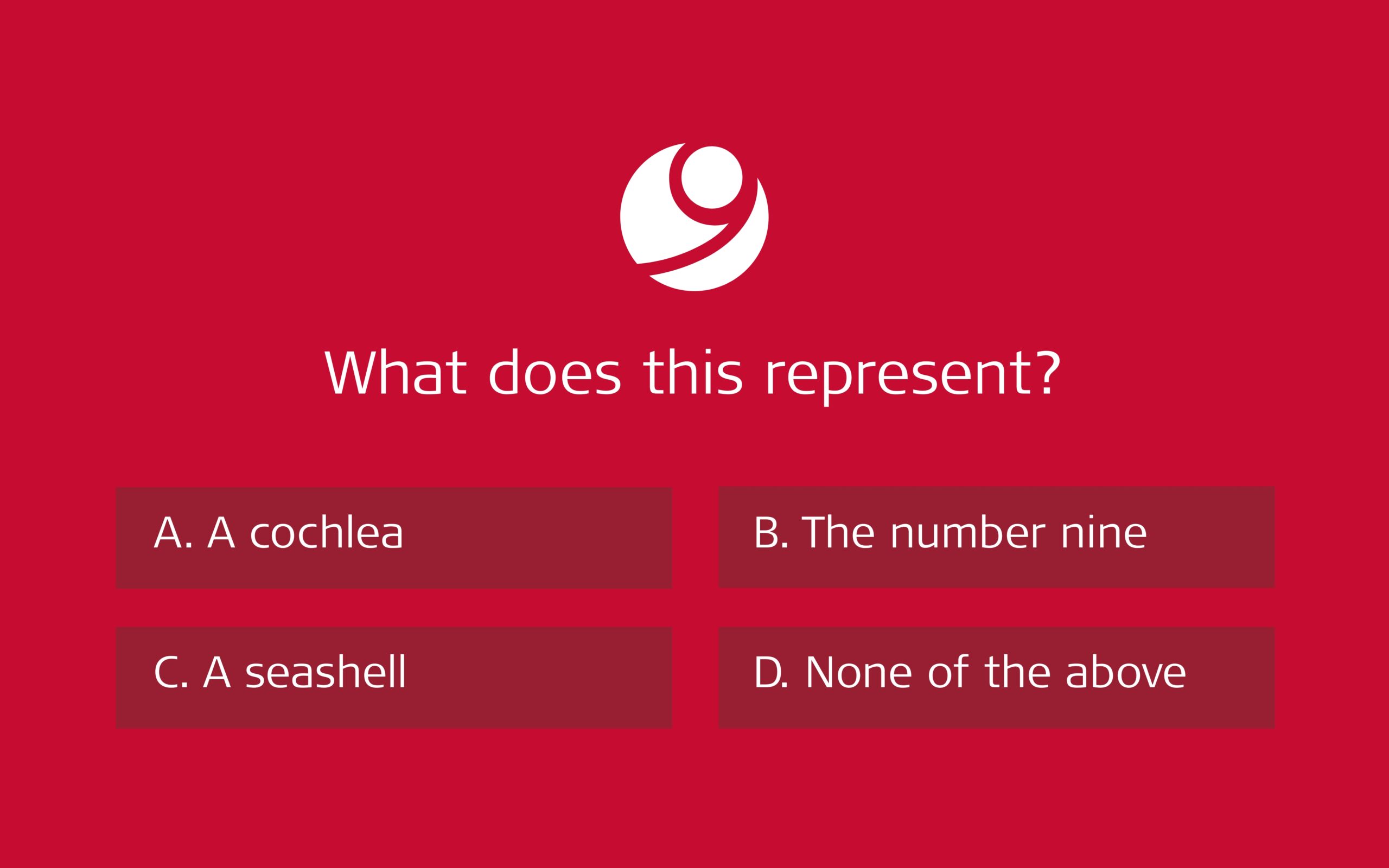 What does the MED-EL symbol represent? A. a cochlea B. the number 9 C. a seashell D. none of the above